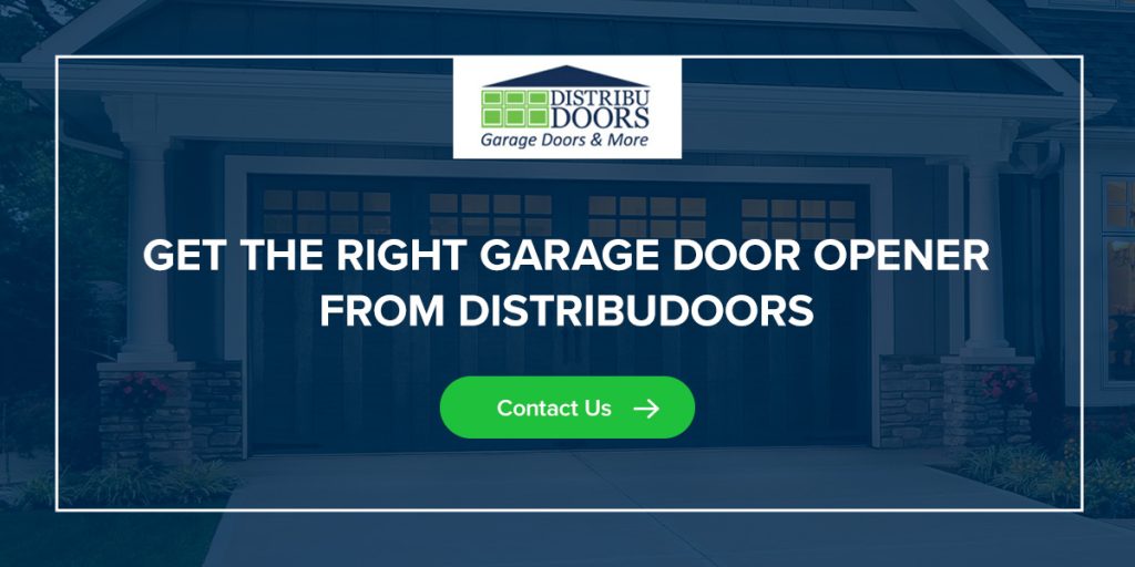 Get The Right Garage Door Opener From DistribuDoors